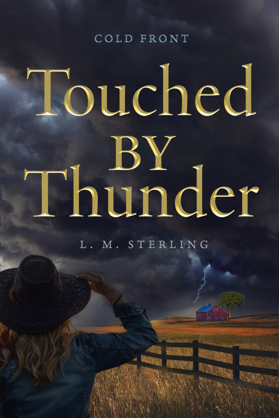 Touched by Thunder &mdash; Cold Front, Book One by L. M. Sterling